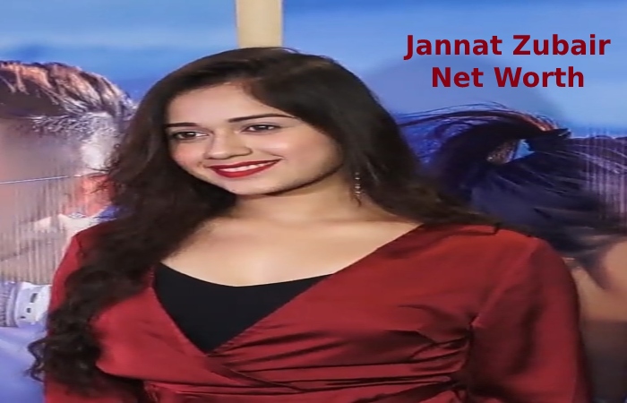 Jannat Zubair Net Worth