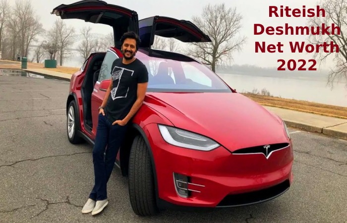 Riteish Deshmukh Net Worth 2022