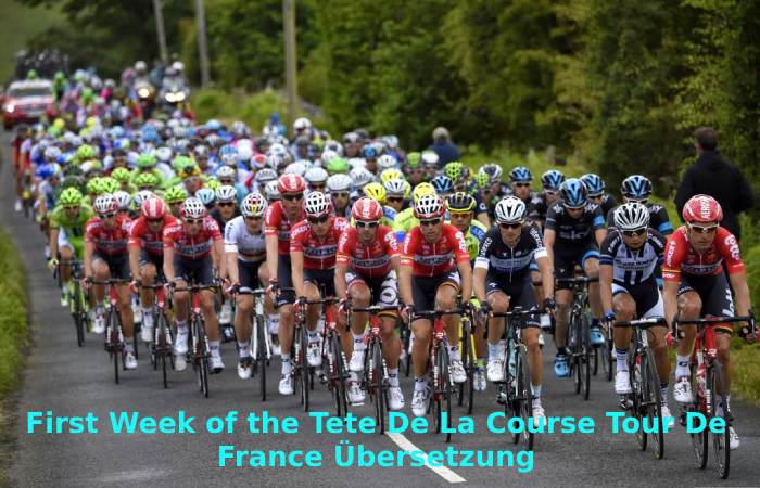 First Week of the Tete De La Course Tour De France Übersetzung