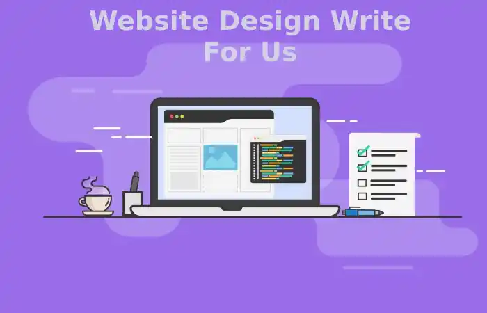 Website Design Write For Us