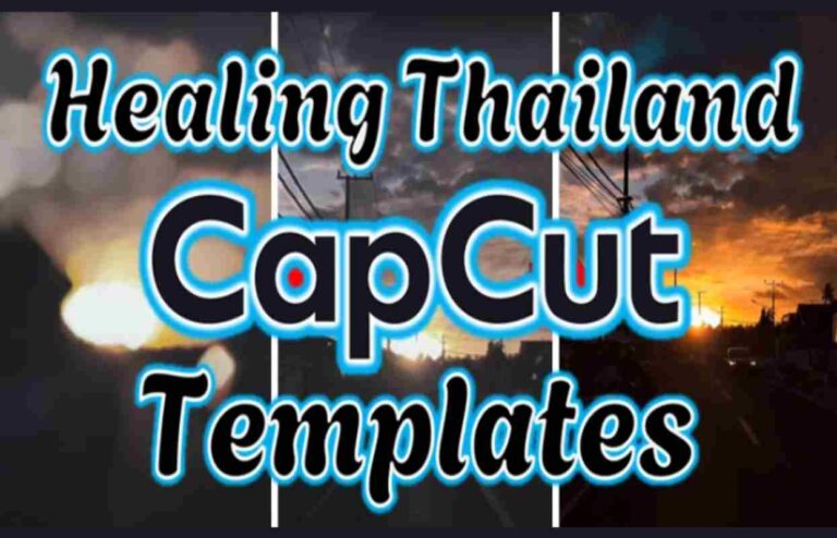 Healing Thailand CapCut template