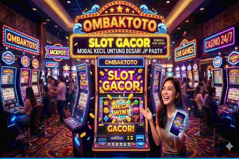Slot Gacor Ombaktoto
